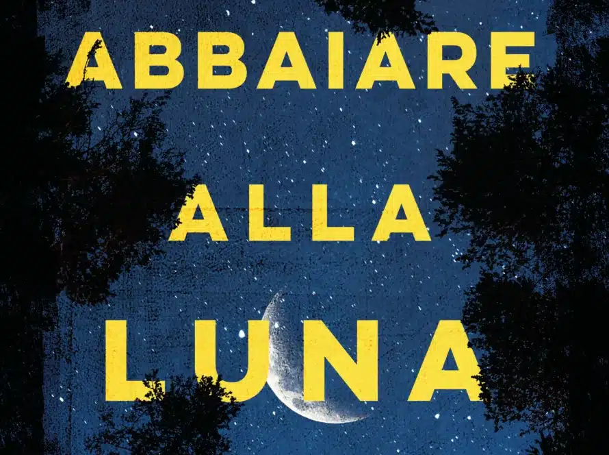 Libro "Abbaiare alla luna" di Valeria Corciolani - Indomitus Publishing