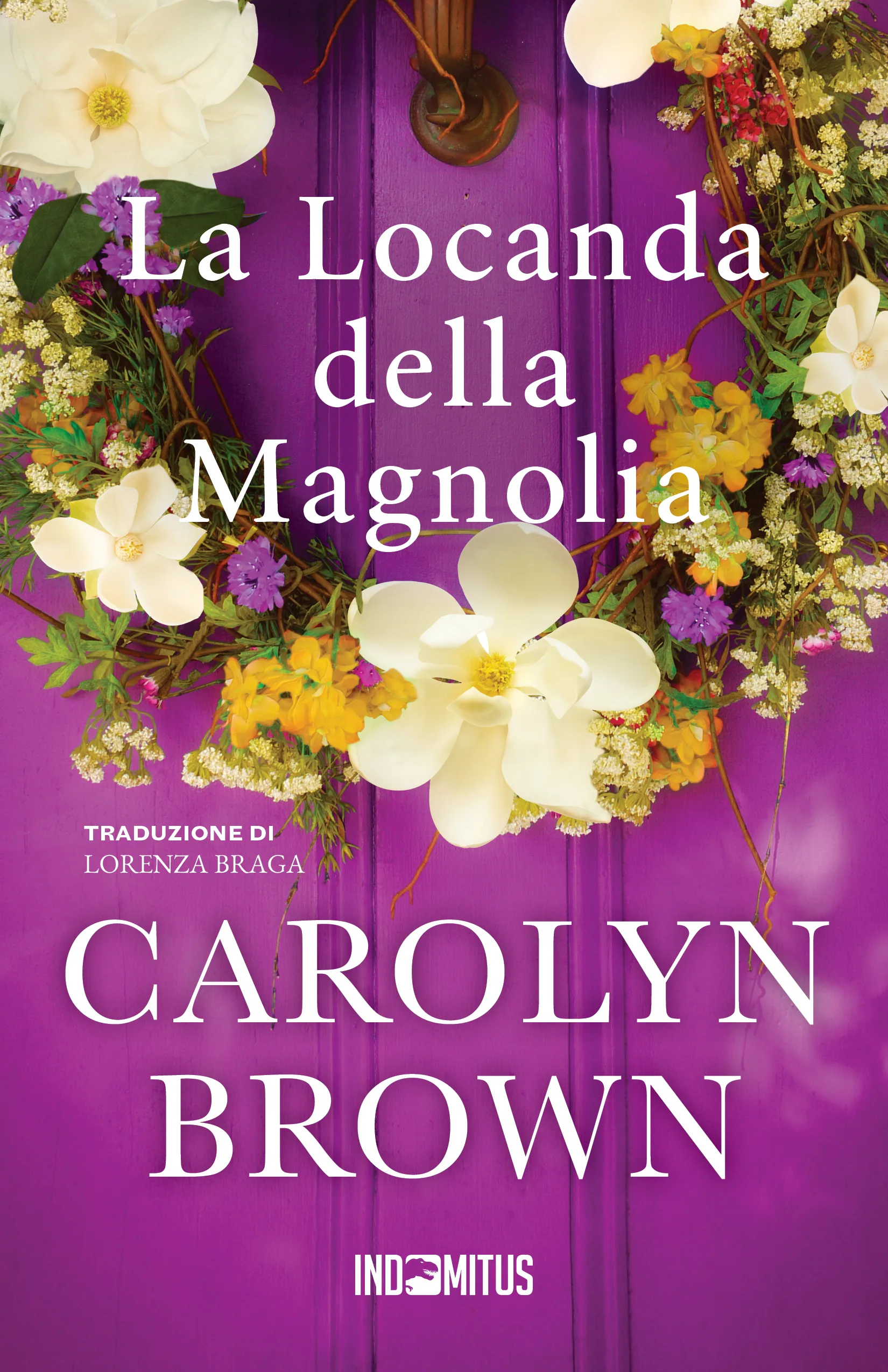 Libro "La Locanda della Magnolia" di Carolyn Brown - Indomitus Publishing