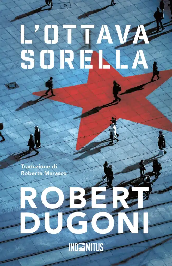 Libro thriller L'ottava sorella di Robert Dugoni - Indomitus Publishing